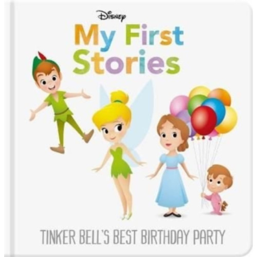 Bonnier Books Ltd Disney My First Stories: Tinker Bell's Best Birthday Party (inbunden, eng)