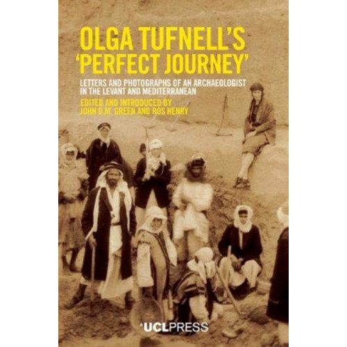 UCL Press Olga Tufnells 'Perfect Journey' (häftad, eng)