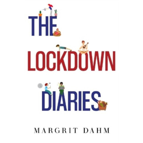 Pegasus Elliot Mackenzie Publishers The Lockdown Diaries (häftad, eng)