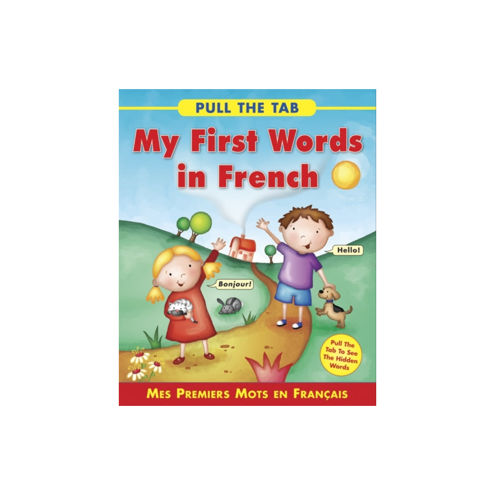 Produktbild för Pull the Tab: My First Words in French (bok, board book, eng)