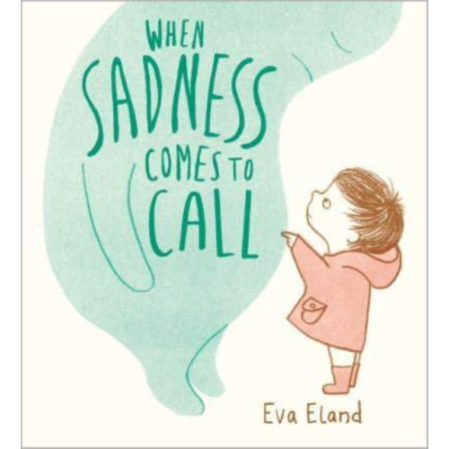 Andersen Press Ltd When Sadness Comes to Call (inbunden, eng)