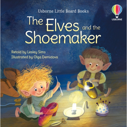 Usborne Publishing Ltd The Elves and the Shoemaker (bok, board book, eng)