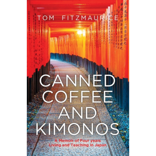i2i Publishing Canned Coffee and Kimonos (häftad, eng)