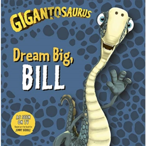 Templar Publishing Gigantosaurus - Dream Big, BILL (häftad, eng)