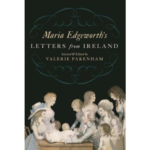 The Lilliput Press Ltd Maria Edgeworth's Letters From Ireland (häftad, eng)