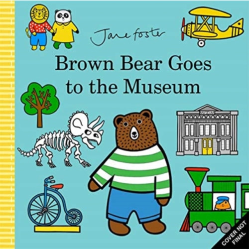 Templar Publishing Brown Bear Goes to the Museum (inbunden, eng)