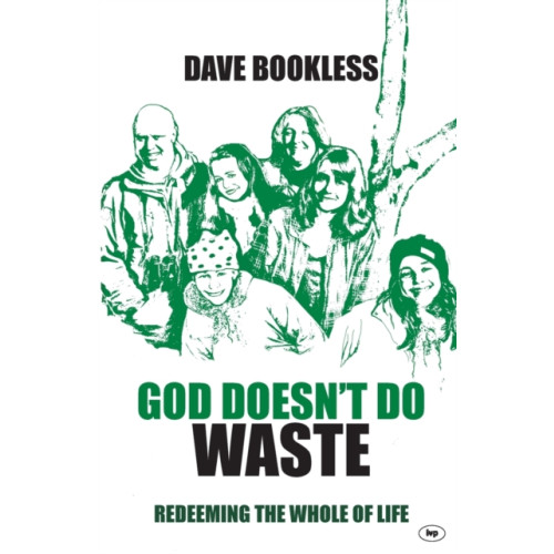 Inter-Varsity Press God Doesn't Do Waste (häftad, eng)