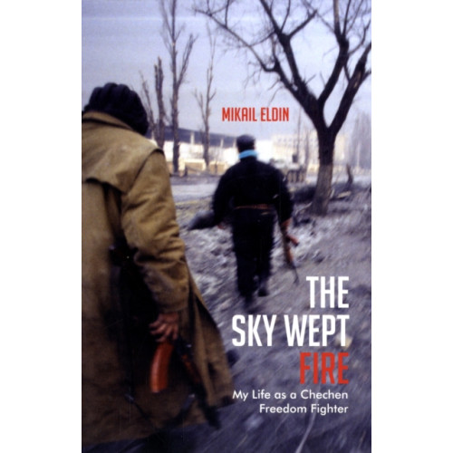 Granta Books The Sky Wept Fire (häftad, eng)