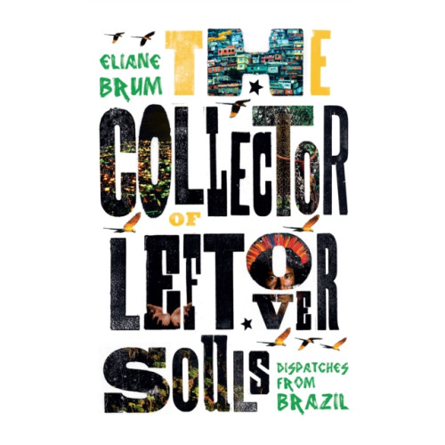 Granta Books The Collector of Leftover Souls (häftad, eng)