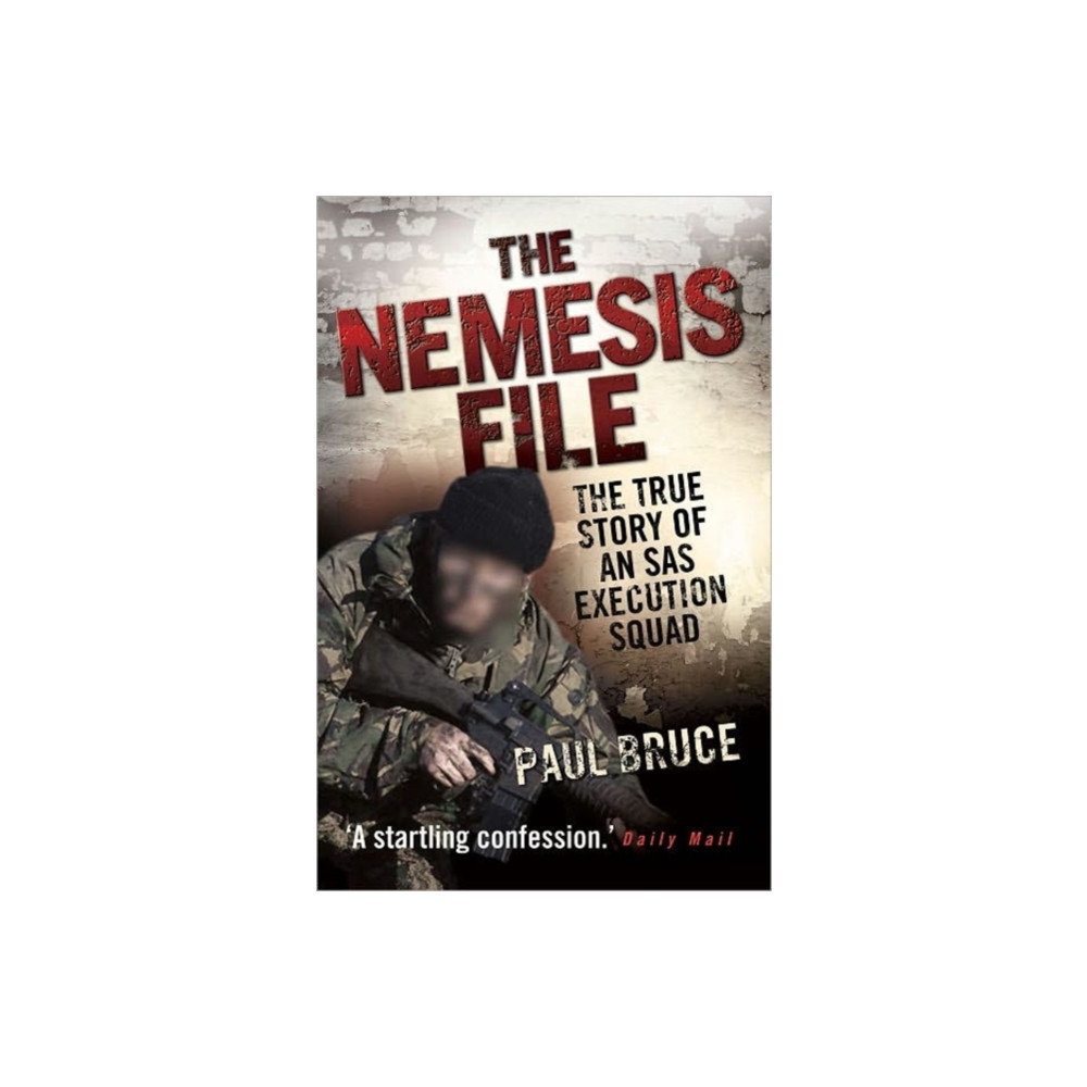 Produktbild för The Nemesis File - The True Story of an SAS Execution Squad (häftad, eng)