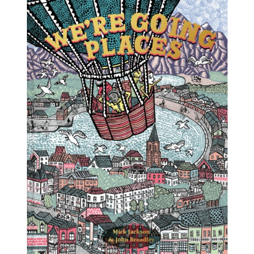 HarperCollins Publishers We're Going Places (inbunden, eng)