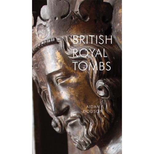 Pallas Athene Publishers British Royal Tombs (häftad, eng)