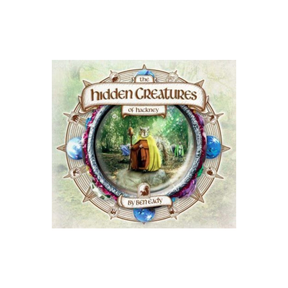 Produktbild för The Hidden Creatures of Hackney (inbunden, eng)
