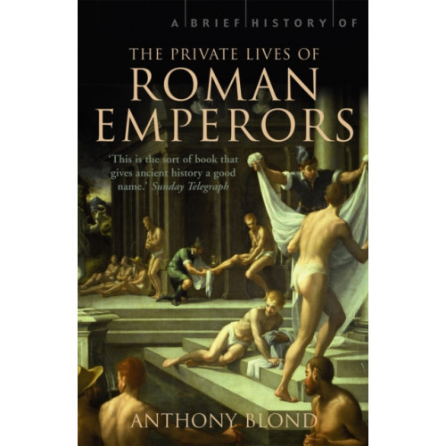 Little, Brown Book Group A Brief History of the Private Lives of the Roman Emperors (häftad, eng)