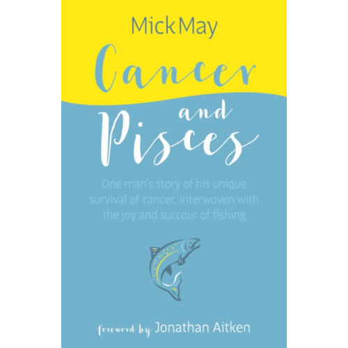 Quiller Publishing Ltd Cancer and Pisces (inbunden, eng)