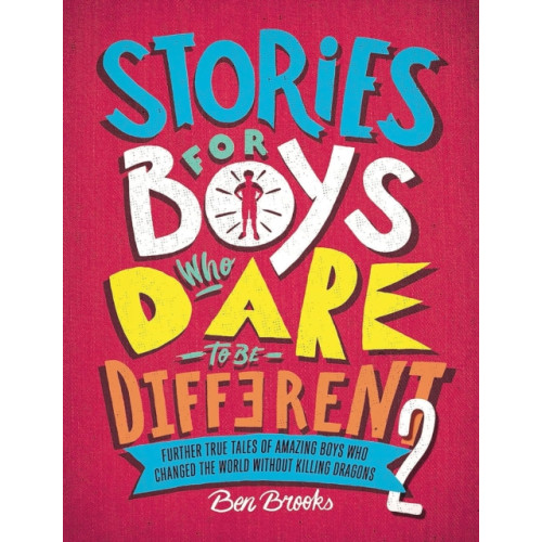 Quercus Publishing Stories for Boys Who Dare to be Different (inbunden, eng)