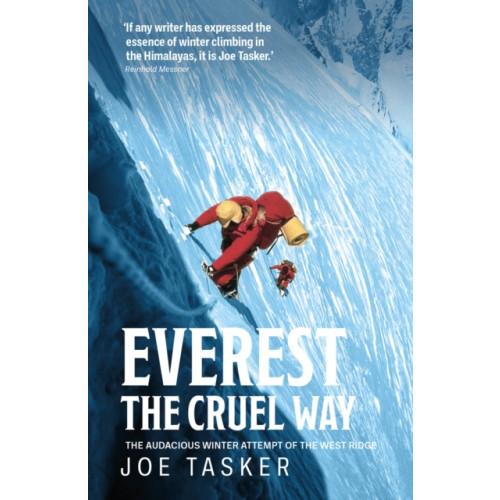 Vertebrate Publishing Ltd Everest the Cruel Way (häftad, eng)