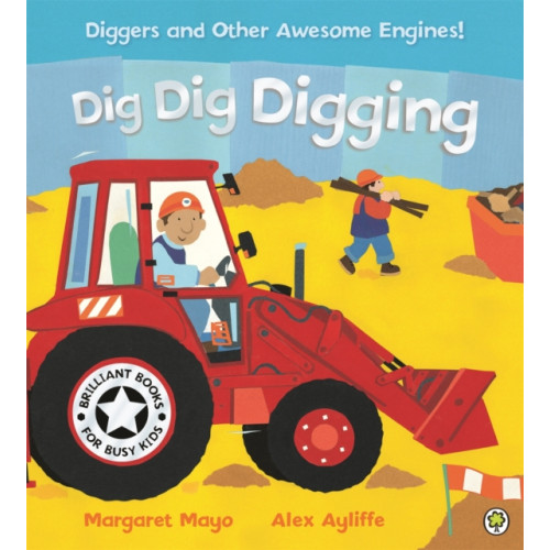 Hachette Children's Group Awesome Engines: Dig Dig Digging (häftad, eng)
