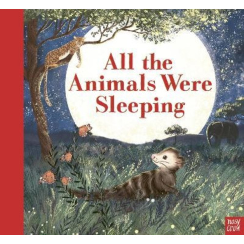 Nosy Crow Ltd All the Animals Were Sleeping (häftad, eng)