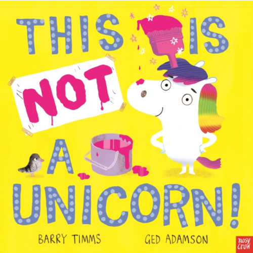 Nosy Crow Ltd This Is NOT a Unicorn! (häftad, eng)
