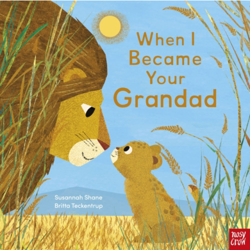 Nosy Crow Ltd When I Became Your Grandad (inbunden, eng)