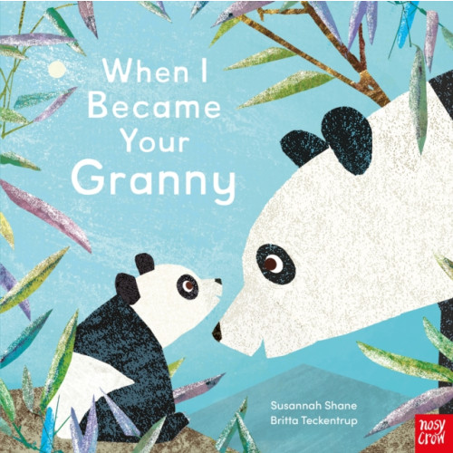 Nosy Crow Ltd When I Became Your Granny (inbunden, eng)