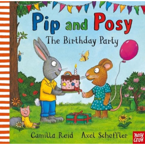 Nosy Crow Ltd Pip and Posy: The Birthday Party (bok, board book, eng)