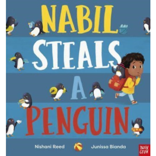 Nosy Crow Ltd Nabil Steals a Penguin (inbunden, eng)