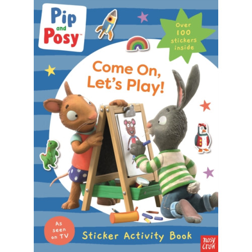 Nosy Crow Ltd Pip and Posy: Come On, Let's Play! (häftad, eng)