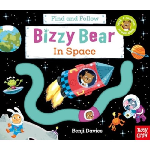Nosy Crow Ltd Bizzy Bear: Find and Follow In Space (bok, board book, eng)