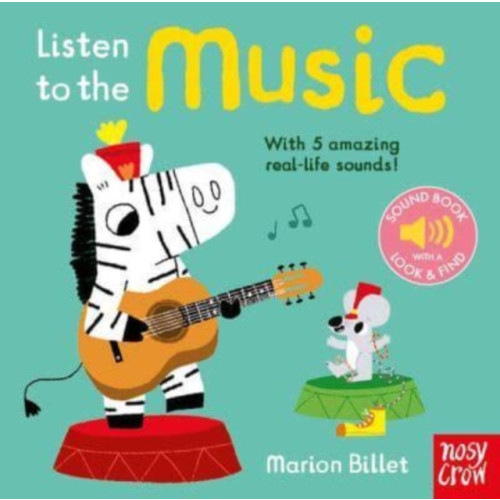 Nosy Crow Ltd Listen to the Music (bok, board book, eng)