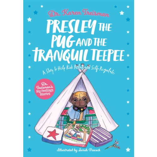 Jessica kingsley publishers Presley the Pug and the Tranquil Teepee (häftad, eng)