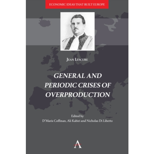 Anthem press General and Periodic Crises of Overproduction (inbunden, eng)