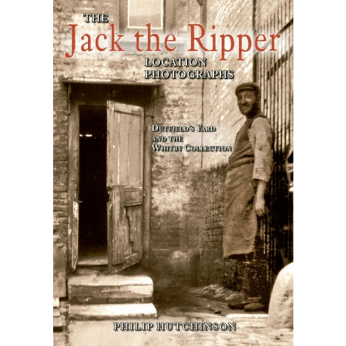 Amberley Publishing The Jack the Ripper Location Photographs (häftad, eng)