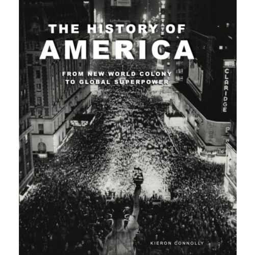 Amber Books Ltd The History of America (häftad, eng)