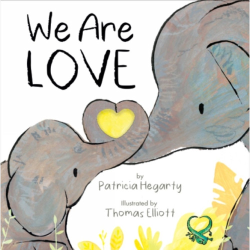 Little Tiger Press Group We Are Love (bok, board book, eng)