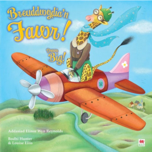 Rily Publications Ltd Breuddwydia’n Fawr! / Dream Big! (häftad, wel)