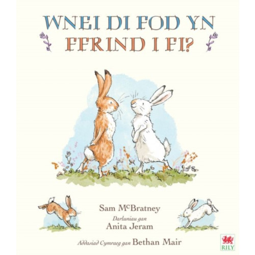 Rily Publications Ltd Wnei Di Fod yn Ffrind i Mi? / Will You Be My Friend? (inbunden, wel)