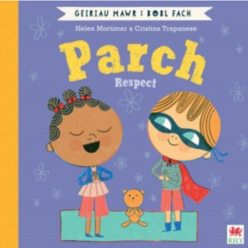 Rily Publications Ltd Parch (Geiriau Mawr i Bobl Fach) / Respect (Big Words for Little People) (häftad, eng)