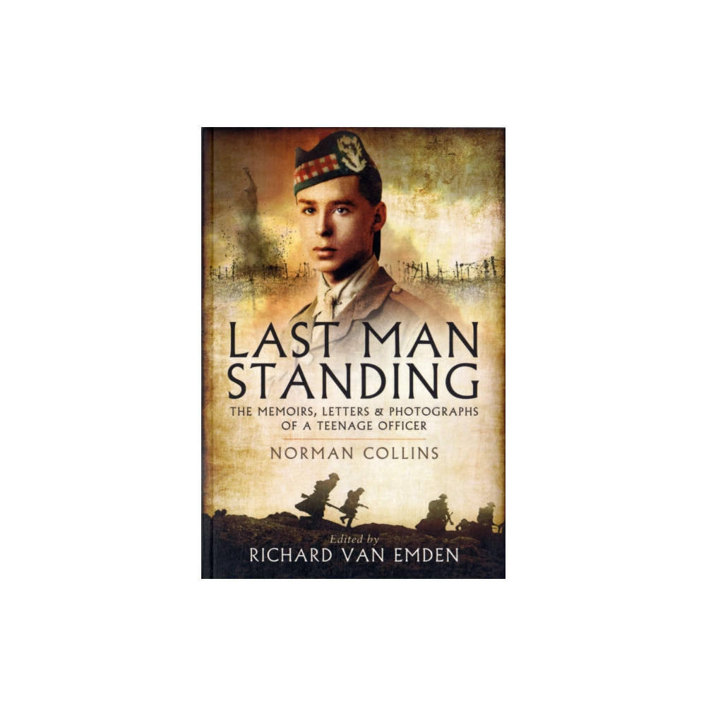 Produktbild för Last Man Standing: The Memoirs, Letters and Photographs of a Teenage Officer (häftad, eng)