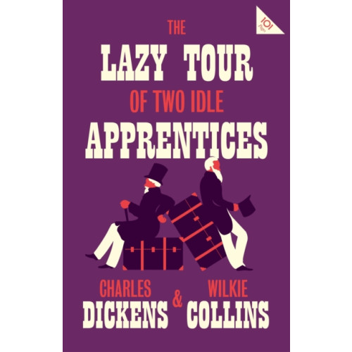 Alma Books Ltd The Lazy Tour of Two Idle Apprentices (häftad, eng)