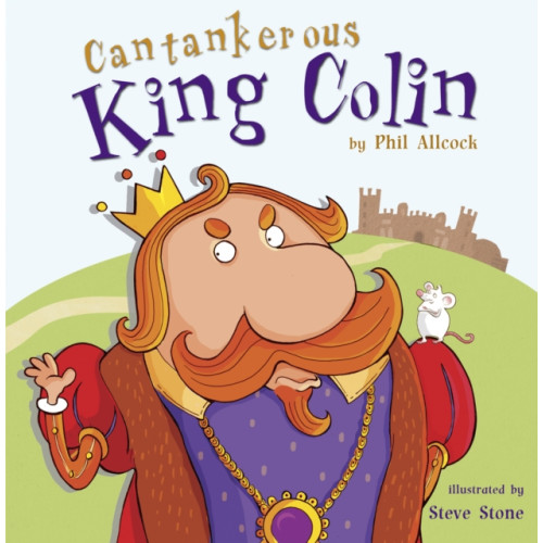 Maverick Arts Publishing Cantankerous King Colin (häftad, eng)