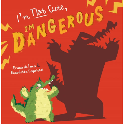 Maverick Arts Publishing I'm Not Cute, I'm Dangerous (häftad, eng)