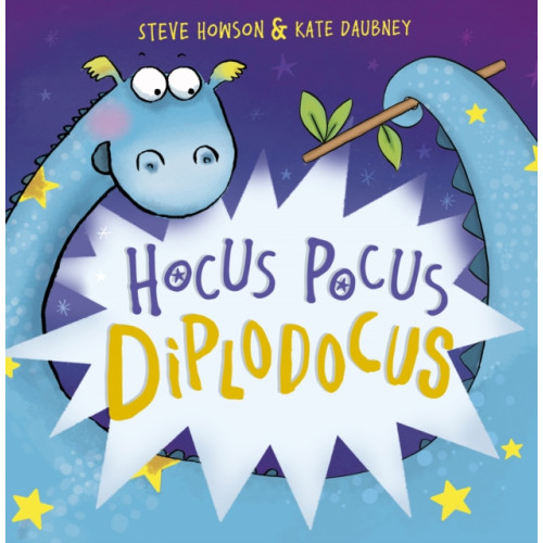 Maverick Arts Publishing Hocus Pocus Diplodocus (häftad, eng)