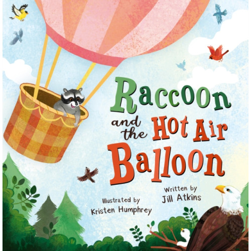 Maverick Arts Publishing Raccoon and the Hot Air Balloon (häftad, eng)