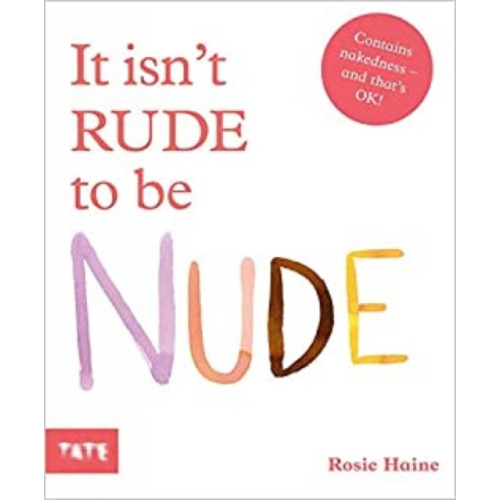 Tate Publishing It Isn't Rude to Be Nude (inbunden, eng)
