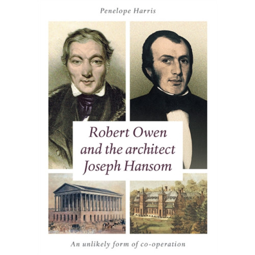 Brewin Books Robert Owen and the Architect Joseph Hansom (häftad, eng)