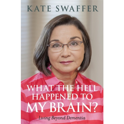 Jessica kingsley publishers What the hell happened to my brain? (häftad, eng)
