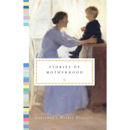 Everyman Stories of Motherhood (inbunden, eng)