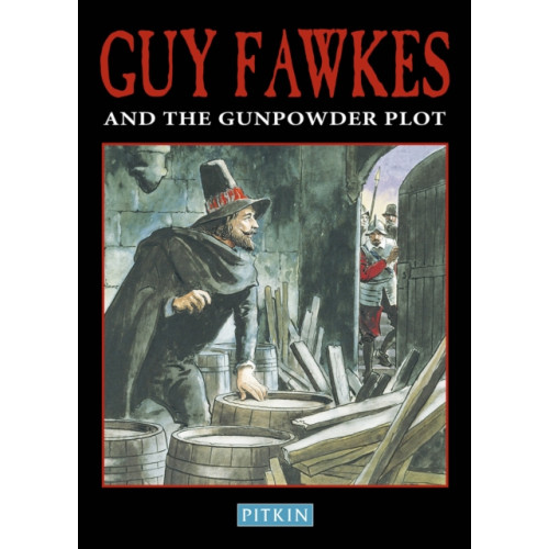 Batsford Ltd Guy Fawkes & The Gunpowder Plot (häftad, eng)